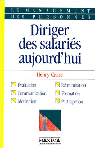 Le management des personnes : diriger des salariés aujourd'hui