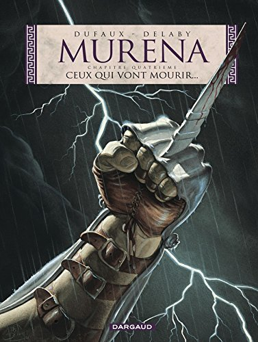 Murena. Vol. 4. Ceux qui vont mourir...