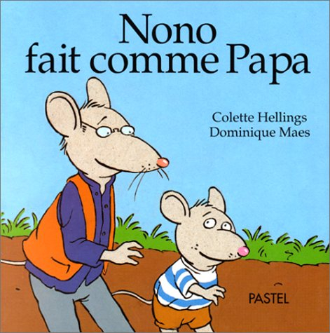 Nono fait comme Papa