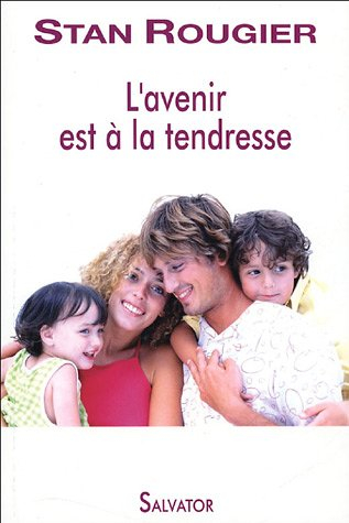 L'avenir est à la tendresse