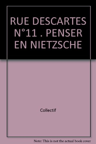 Rue Descartes, n° 11. Foucault 10 ans après. Penser en Nietzsche