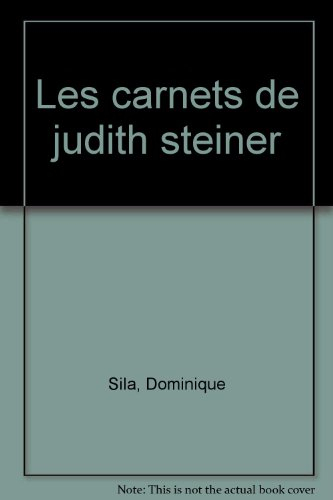 Les carnets de Judith Steiner