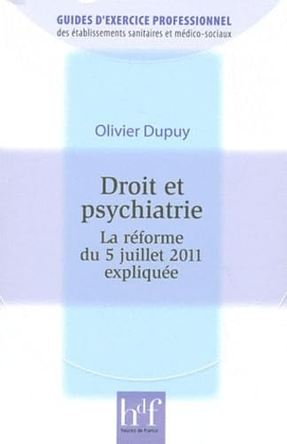 Droit et psychiatrie : la réforme du 5 juillet 2011 expliquée