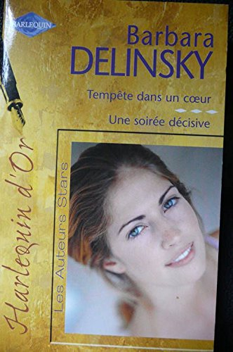 Tempête dans un coeur. Une soirée décisive