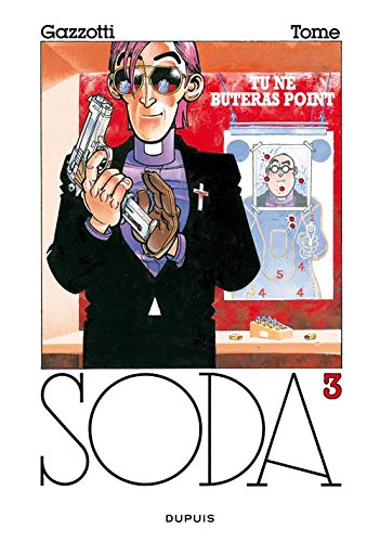 Soda. Vol. 3. Tu ne buteras point