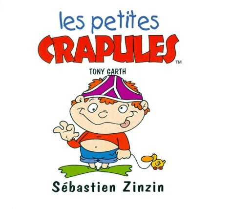 les petites crapules : sébastien zinzin