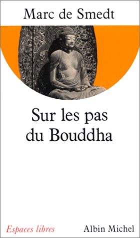 Sur les pas du Bouddha