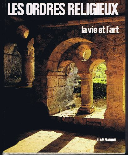 les ordres religieux actifs. la vie et l'art.