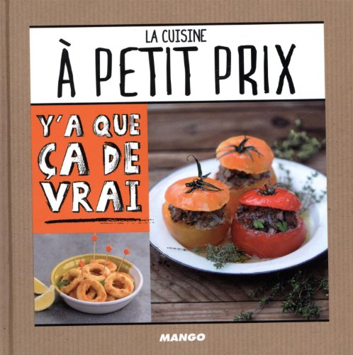 La cuisine à petit prix : 50 recettes