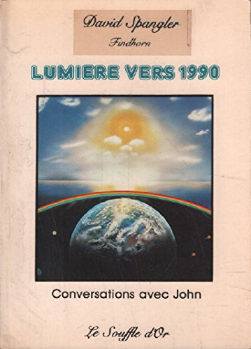 lumière vers 1990 : conversations avec john (spiritualité)