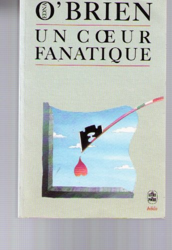 Un coeur fanatique