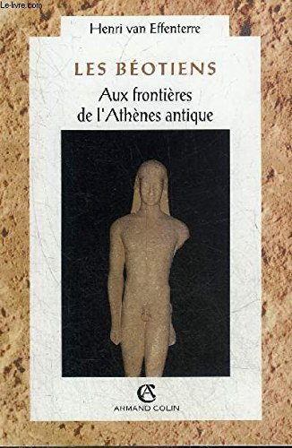 les béotiens : aux frontières de l'athènes antique