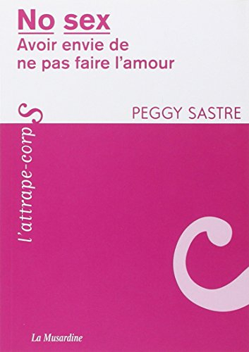 No sex : avoir envie de ne pas faire l'amour