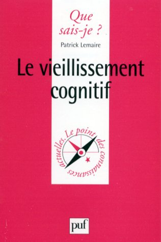 Le vieillissement cognitif