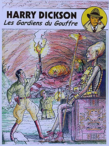 Harry Dickson : d'après Jean Ray. Vol. 9. Les gardiens du gouffre