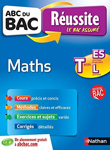 Mathématiques : terminale ES, spécifique et spécialité, terminale L, spécialité