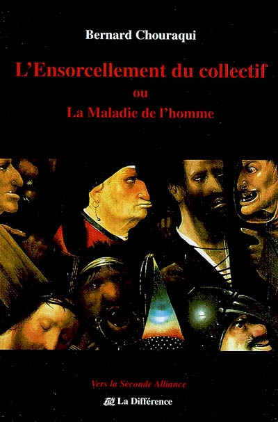 L'ensorcellement du collectif ou La maladie de l'homme