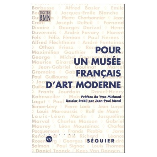 Pour un musée français d'art moderne : une enquête de la revue L'art vivant, réalisée en 1925