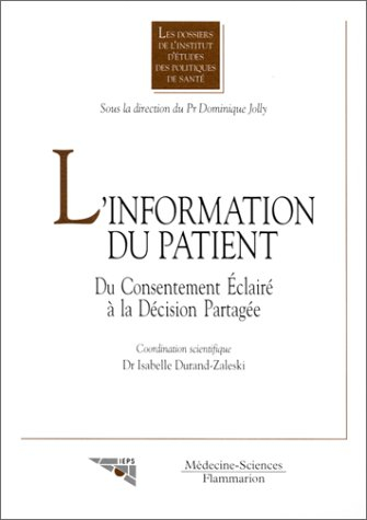 L'information du patient : du consentement éclairé à la décision partagée