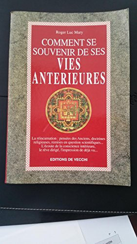 Comment se souvenir de ses vies antérieures