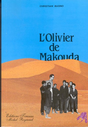 L'Olivier de Makouda : un Algérien de souche européenne dans la guerre d'Algérie
