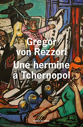Une hermine à Tchernopol : un roman du pays du Soleil couchant