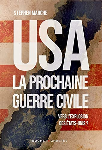 USA, la prochaine guerre civile : vers l'explosion des Etats-Unis ?