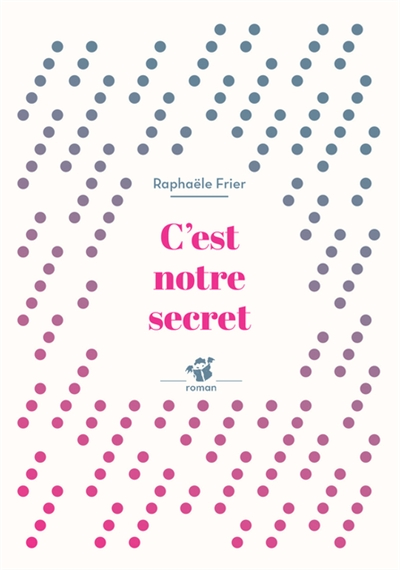 C'est notre secret