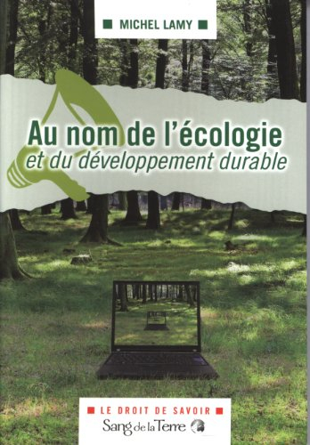 Au nom de l'écologie et du développement durable