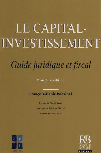 Le capital-investissement : guide juridique et fiscal