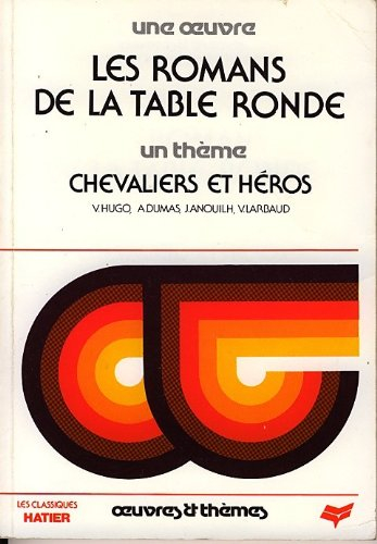 les romans de la table ronde tome 1 : [texte]
