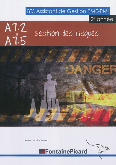 Gestion des risques A7-2 à A7-5 : BTS assistant de gestion PME-PMI, 2e année