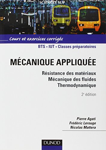 Mécanique appliquée : cours et exercices corrigés