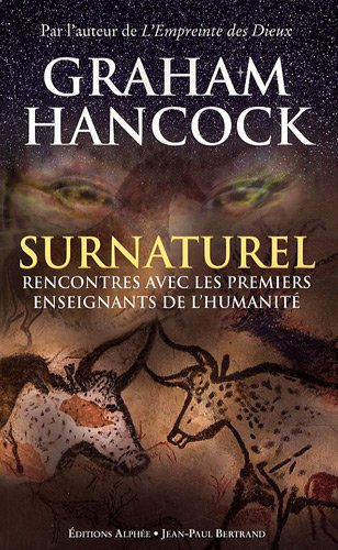Surnaturel : rencontres avec les premiers enseignants de l'humanité