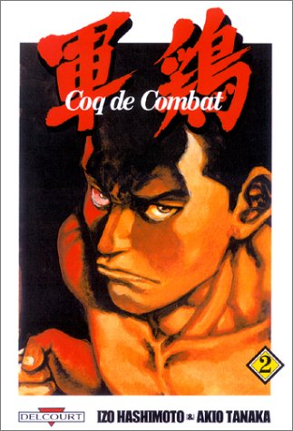 Coq de combat. Vol. 2
