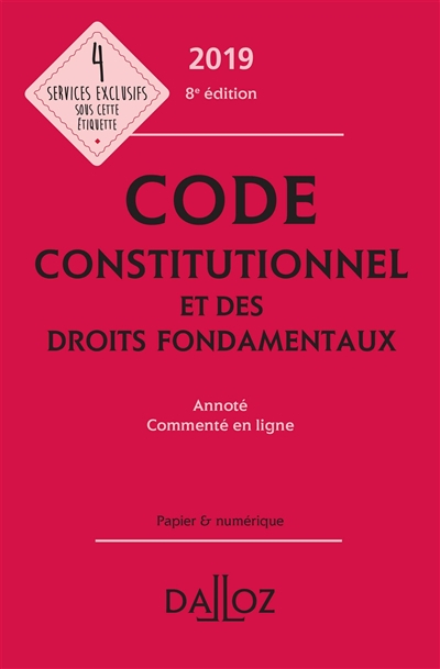 Code constitutionnel et des droits fondamentaux 2019, annoté, commenté en ligne