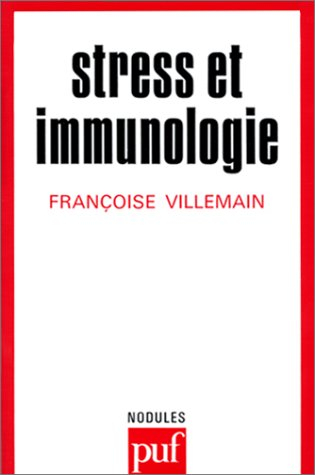 stress et immunologie : neuro-immuno-modulation