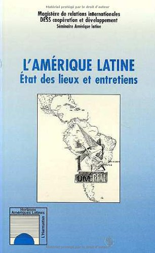 L'Amérique latine : état des lieux et entretiens