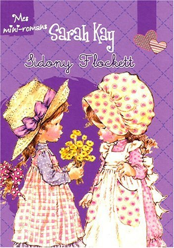 Sarah Kay. Vol. 7. Sidony Flockett