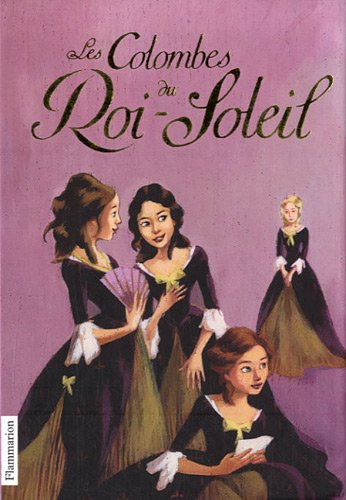 Les colombes du Roi-Soleil