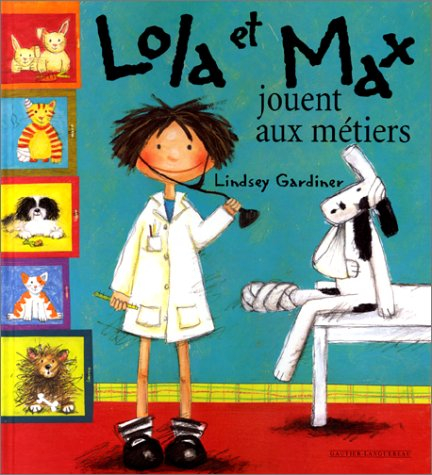 Lola et Max jouent aux métiers