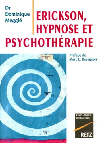 Erickson, hypnose et psychothérapie