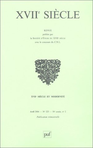 Dix-septième siècle, n° 223. XVIIe siècle et modernité