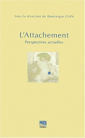L'attachement : perspectives actuelles