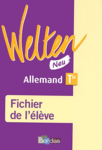 Welten Neu, allemand Tle : fichier de l'élève