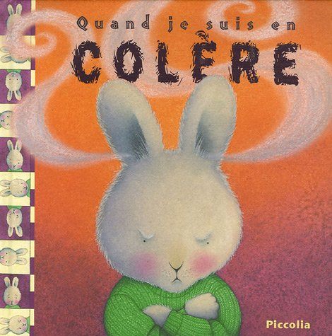 Quand je suis en colère