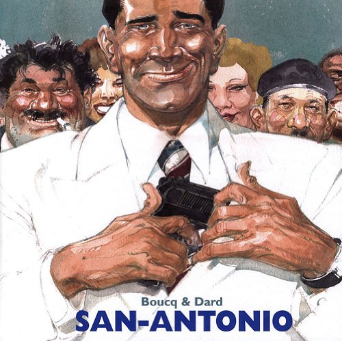 San-Antonio : Boucq et Dard