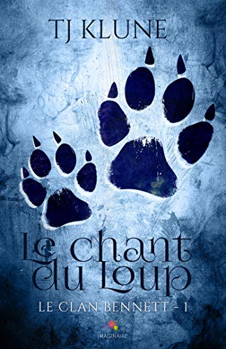 Le chant du Loup : Le clan Bennett, T1