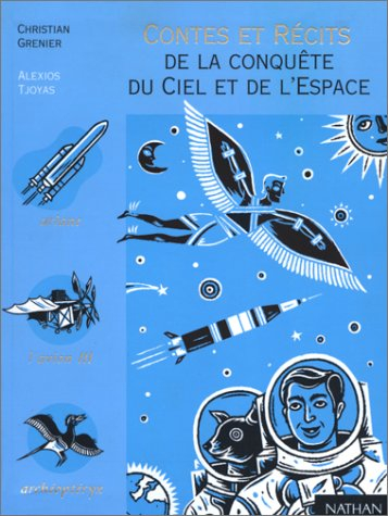 contes et récits de la conquête du ciel et de l'espace