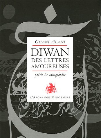 Diwan des lettres amoureuses : poésie et calligraphie